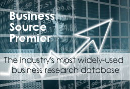 Business Source Premier the industry's most widely used business research database