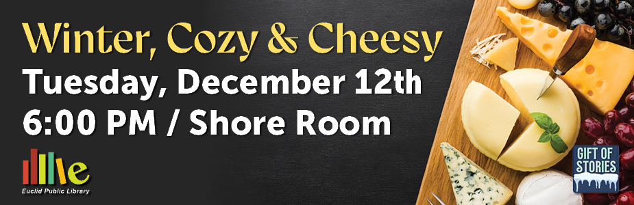 Winter, Cozy & Cheezy Tuesday December 12 6PM